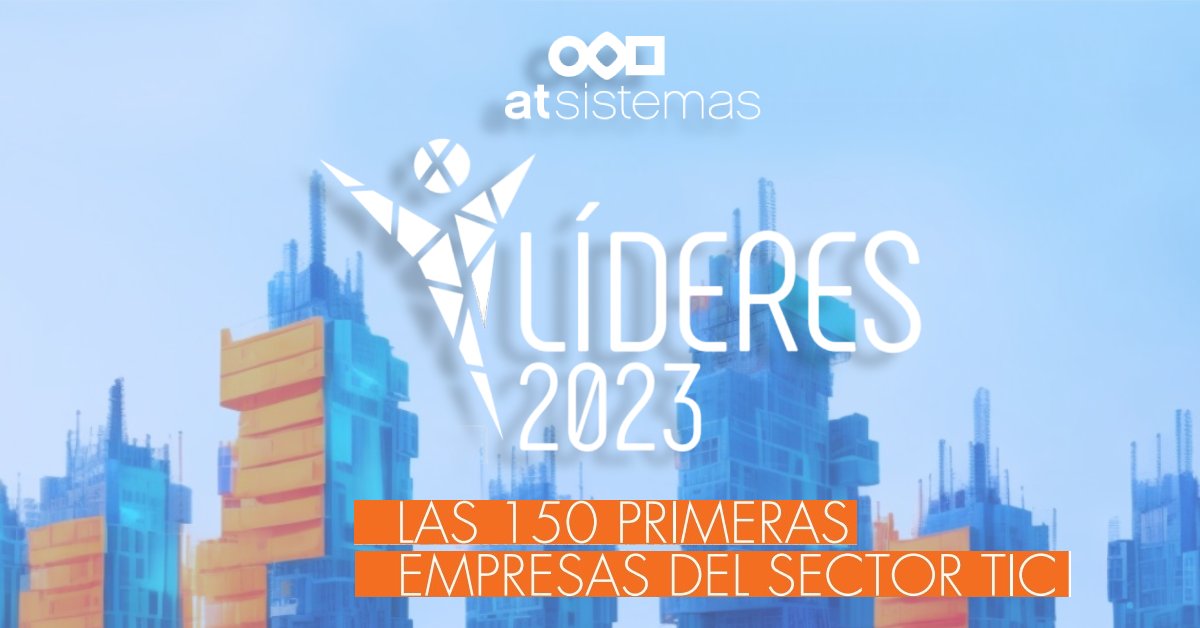 ¡Entramos en el Ranking Líderes 2023 de las 150 empresas TIC de <a href="/ComputingBPS/">Computing</a>!  👏

Una selección de las compañías de #tecnología que más facturan del mercado español y entre las que nos situamos en el puesto nº 60.

¡Gracias por el reconocimiento y enhorabuena #Familiaat! 😊