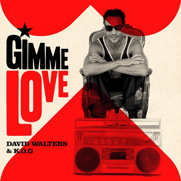 Gimme Love feat. K.O.G. - David Walters  #nowplaying  #sismogrooveFM