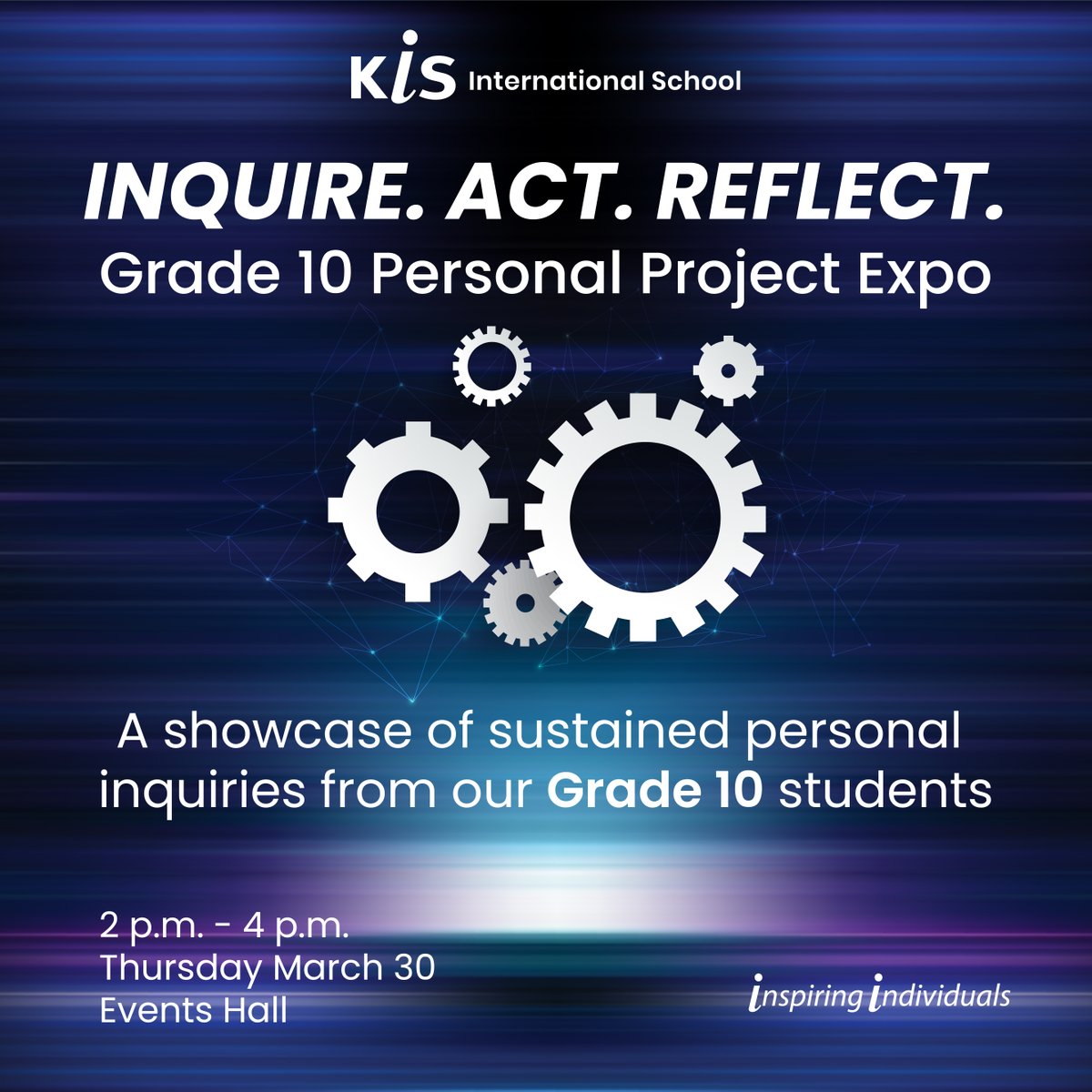 Join us at KIS International School and support the innovators of tomorrow at the KIS Grade 10 Personal Project Expo.