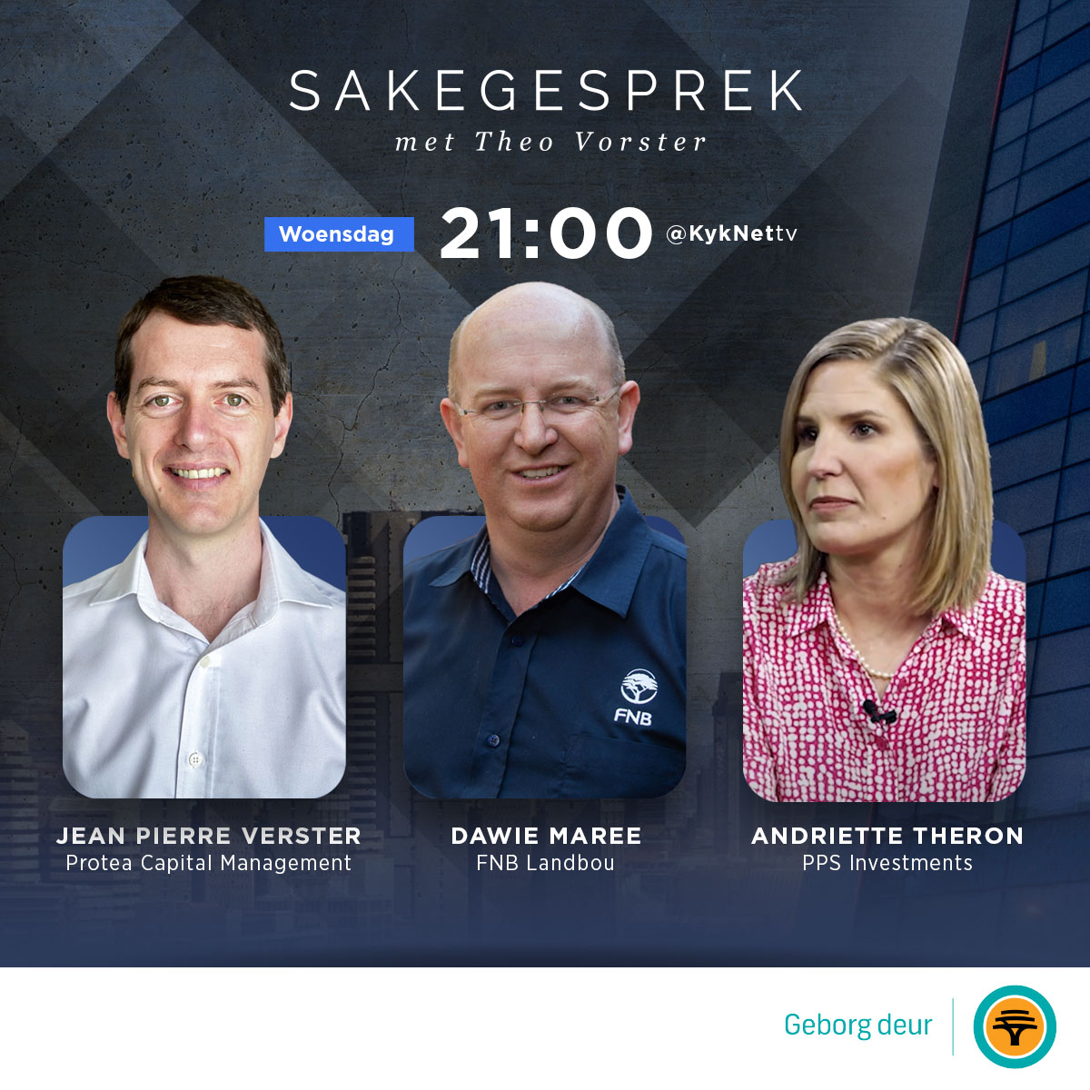 Sakegesprek_'s tweet photo. Hierdie week praat Theo met Jean Pierre Verster van Protea Capital Management, met Dawie Maree oor die landbousektor, en met Andriette Theron oor die PPS Global Balanced Fund of Funds. 
Sakegesprek met Theo Vorster, geborg deur FNB.
Woensdagaand om 21:00, op kykNET. https://t.co/umnWnDU9s8