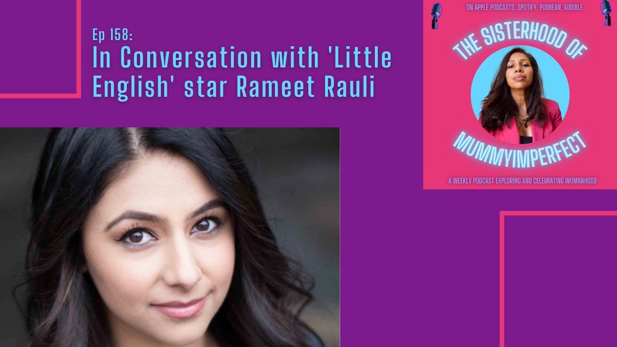 The leading lady of new British Asian film ‘Little English’, Rameet Rauli, joins me to talk acting, family, and what inspires her. Listen to the The Sisterhood of MummyImperfect #podcast here: mummyimperfectsisterhood.podbean.com/e/ep-158-in-co…