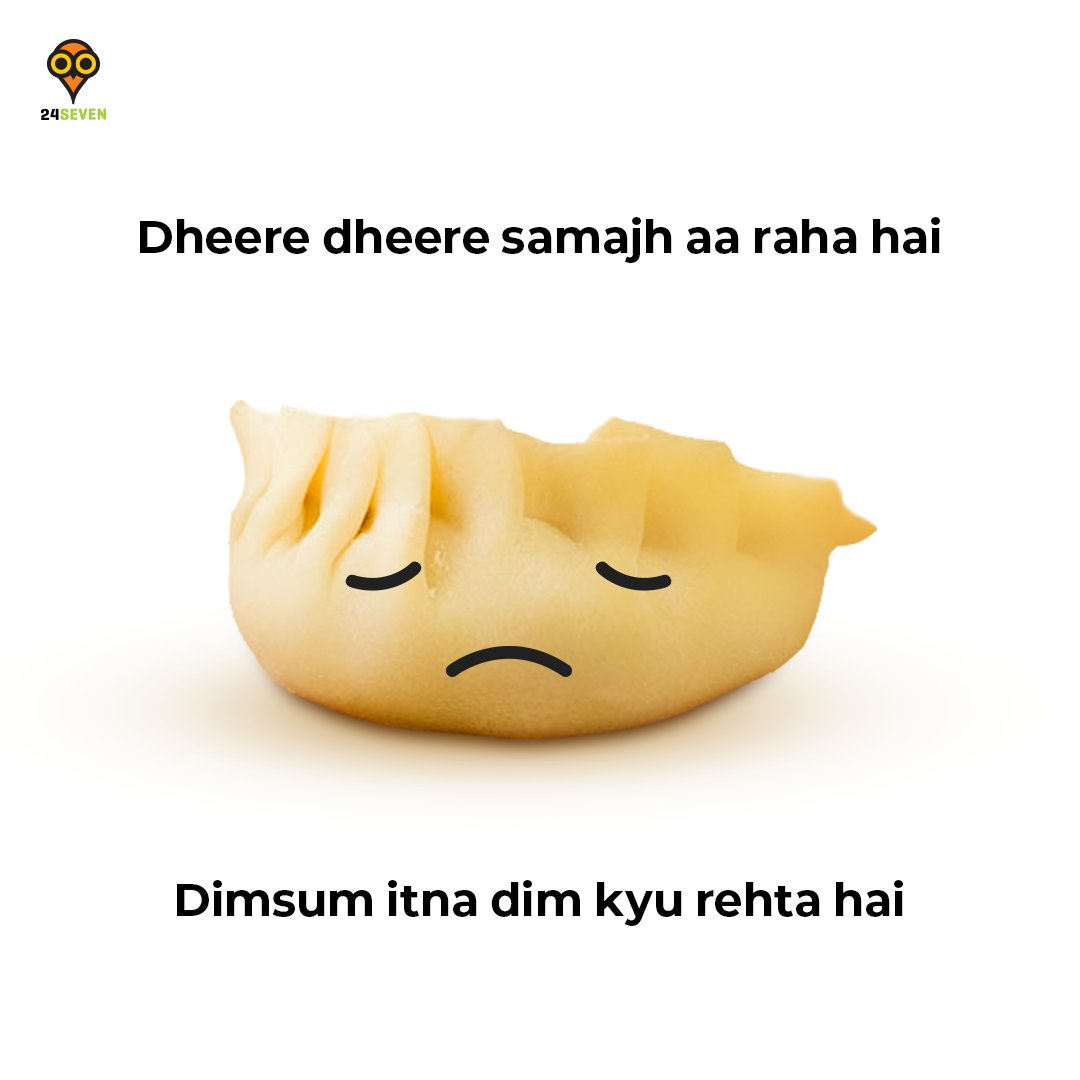 24SevenIN's tweet photo. Sab dheere dheere hi kyun samajh aata hai? :(
#24Seven #24Sevenin #MomentMarketing #Dimsums #DimsumLovers #Dumplings #Food #Foodies #ConvenientHai #Visit24Seven https://t.co/eToQZuHNV6
