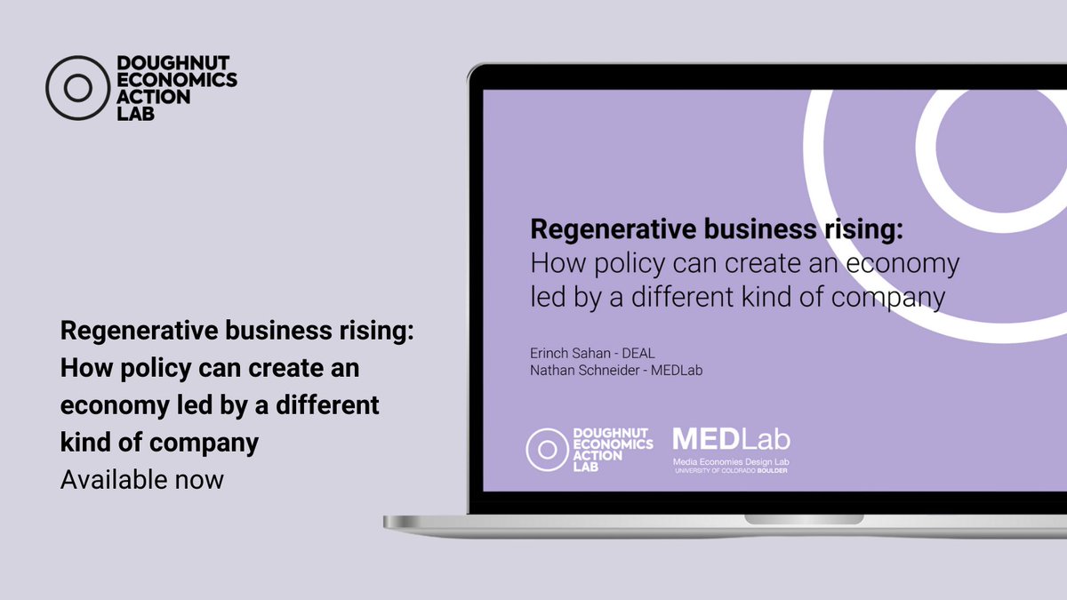 How can policy-makers foster businesses based on the concepts of #DoughnutEconomics? Today we’re launching “Regenerative business rising: How policy can create an economy led by a different kind of company” a tool which can be found here: doughnuteconomics.org/tools/207 (1/5)