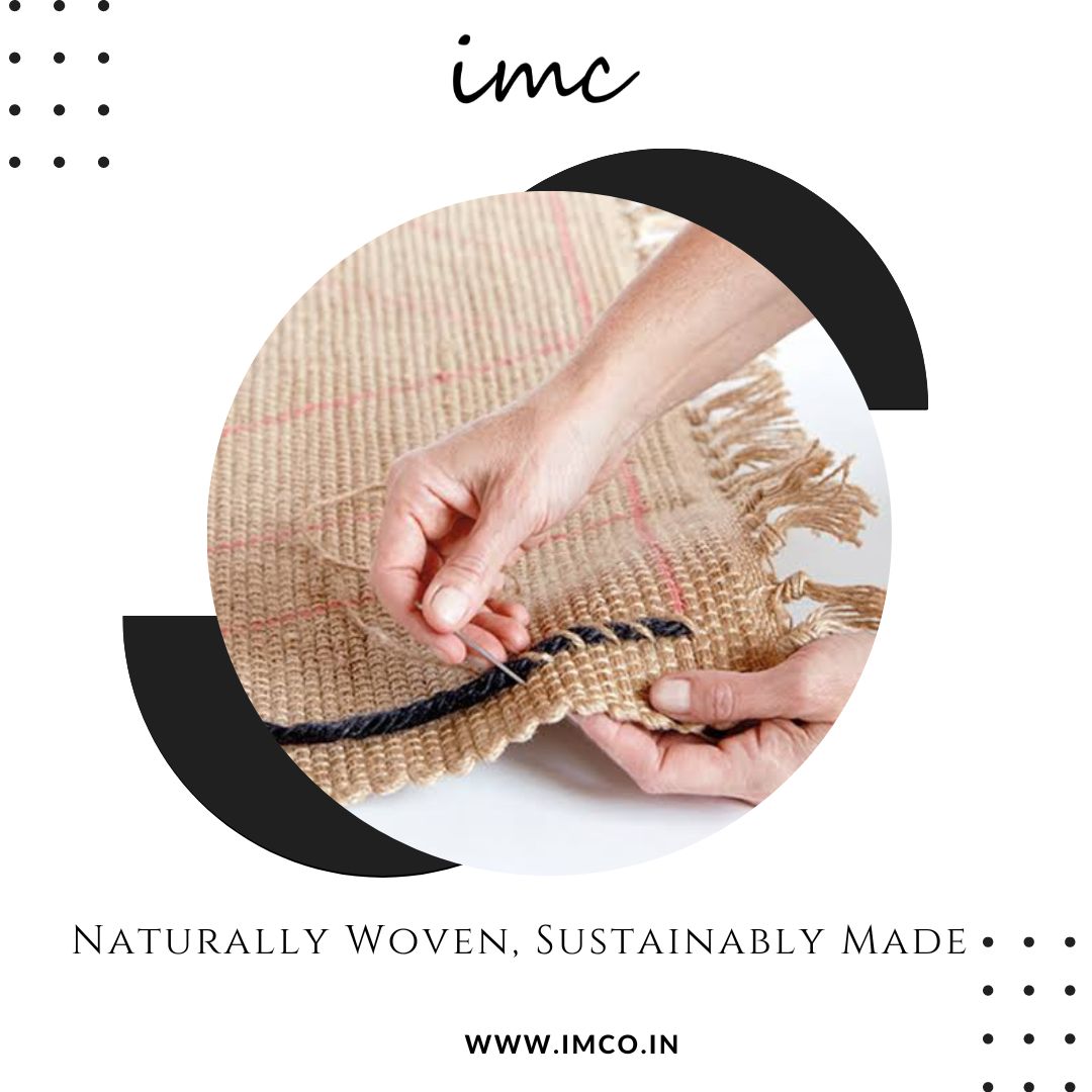 Choose eco-friendly, choose sustainability, choose us!!
imco.in

#jute #jutecarpets #naturalfibers #naturallywoven #sustainablymade #ecofriendlyliving #sustainableliving #greenerfuture #ethicalhome #homedecor #imc #imcdecor