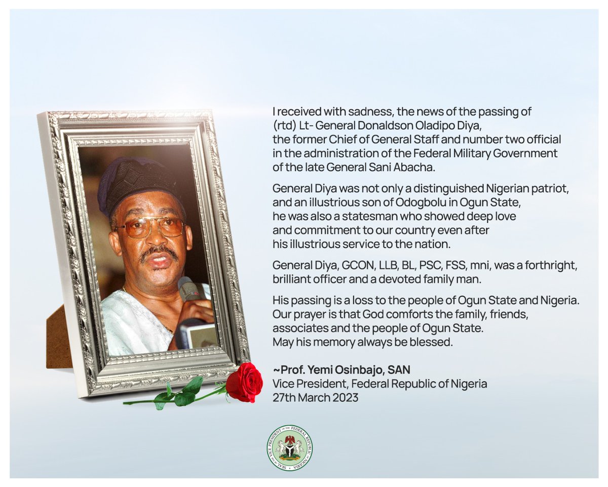ProfOsinbajo's tweet photo. I received with sadness, the news of the passing of (Rtd) Lt- General Donaldson Oladipo Diya.

He was an illustrious son of Odogbolu in Ogun State, a statesman who showed deep love and commitment to our country even after his service to the nation.

May his memory be blessed. https://t.co/d8nrGOgADw