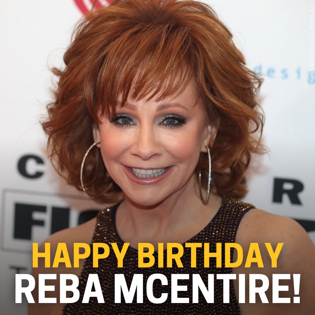 Happy 68th Birthday to Reba Mcentire     ! 