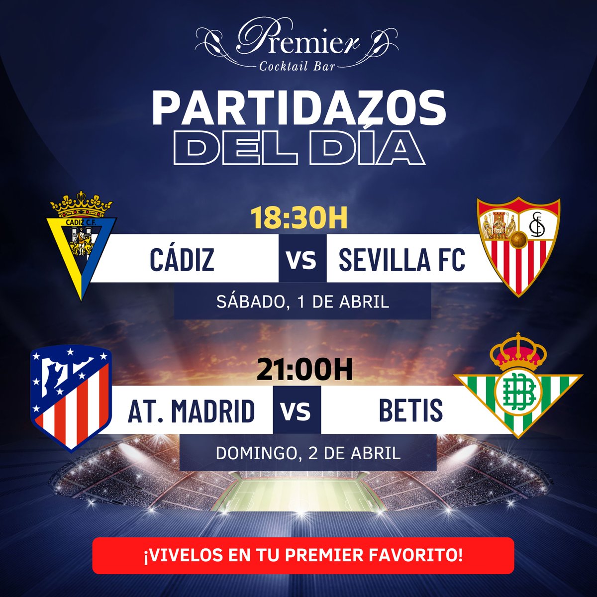 ¡Bienvenido abril! Este fin de semana, el sábado y el domingo lo tienes ocupado con los partidazos de la jornada en tu Premier favorito, ¿nos acompañas? Nosotros ya te estamos esperando...
#futboldirecto #futbol #sevilla #ocio #cocteleria #SevillaFC #Betis