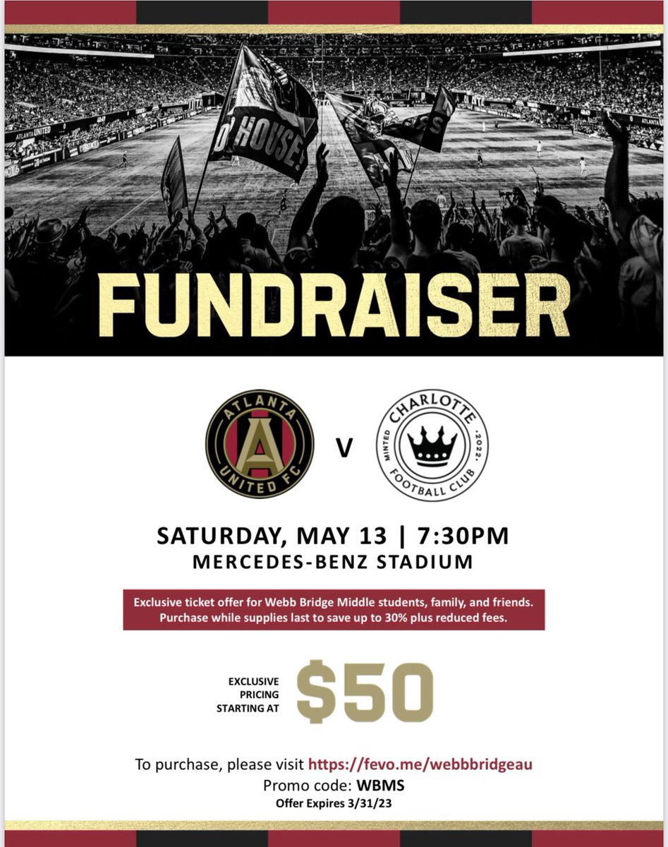 There are just THREE days left to grab your tickets to the Atlanta United FC match against Charlotte FC for May 13!  This is a WBMS fundraiser and every ticket supports our school!

Special ticket pricing starts at $50.

Link: fevo.me/webbbridgeau
Promo Code: WBMS