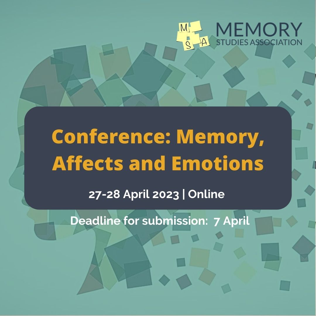 #CallforPapers for the 5th  “MEMORY, AFFECTS AND EMOTIONS” conference! 
📅27-28 April  2023 
📍Online
❗️Deadline for submission: 7 April 
More information: memorystudiesassociation.org/call-for-paper…