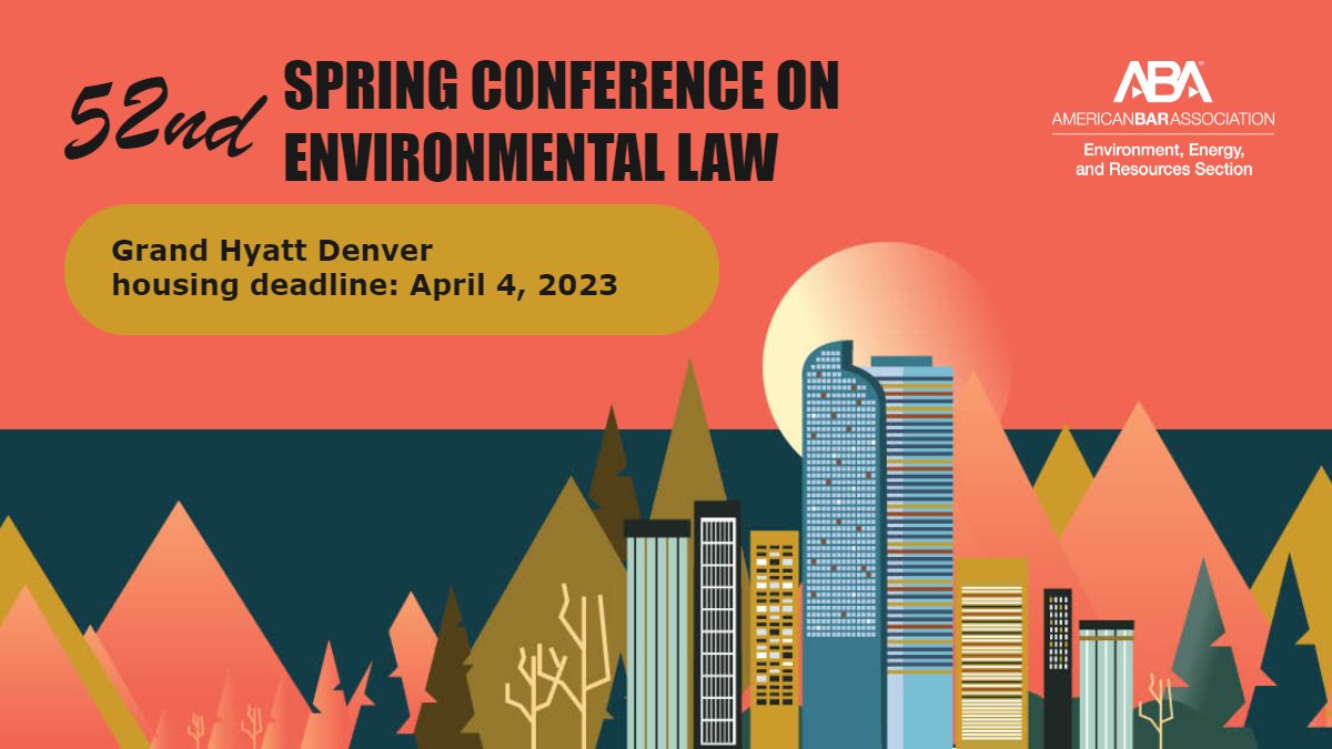 ABAEnvLaw's tweet photo. The housing deadline for #SEERspring is on Tuesday, April 4 at 5 pm CT. There is still time to make your reservation to join us in Denver for two full days of CLE programming and networking events. Visit https://t.co/plaq2LeCfc to register today! https://t.co/R3EPD8gtBN