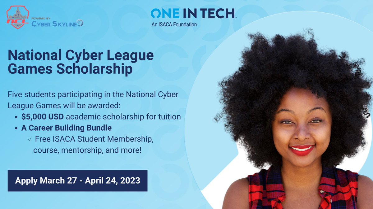 One In Tech, an ISACA Foundation (@weareoneintech) on Twitter photo Scholarship applications are open! <a href="/NatlCyberLeague/">National Cyber League (NCL)</a> participants apply now: bit.ly/3TjL8wN
Check out all our scholarships: bit.ly/3MeCKxd
Thank you to our partner, <a href="/Cyber_Skyline/">Cyber Skyline</a>! Scholarship applications are open! <a href="/NatlCyberLeague/">National Cyber League (NCL)</a> participants apply now: bit.ly/3TjL8wN
Check out all our scholarships: bit.ly/3MeCKxd
Thank you to our partner, <a href="/Cyber_Skyline/">Cyber Skyline</a>!