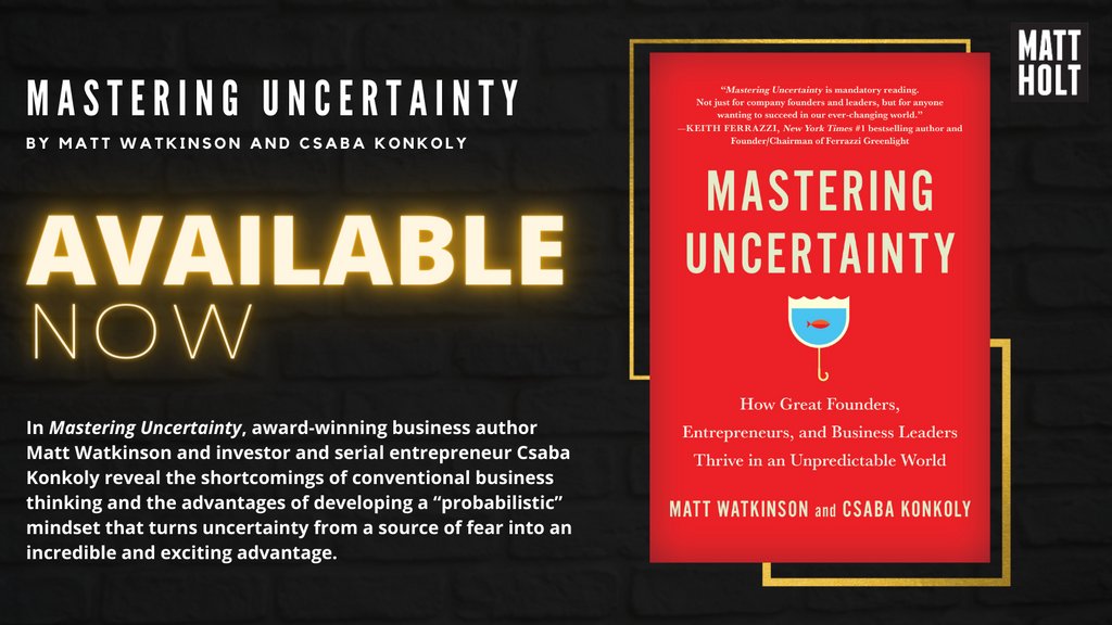MattHoltBooks's tweet image. Happy #PubDay to MASTERING UNCERTAINTY by #MattWatkinson and #CsabaKonkoly [@ckonkoly]. 

What separates the world’s most successful founders, entrepreneurs, and business leaders from the rest? Their relationship with uncertainty.

Get your copy: bit.ly/BuyMU