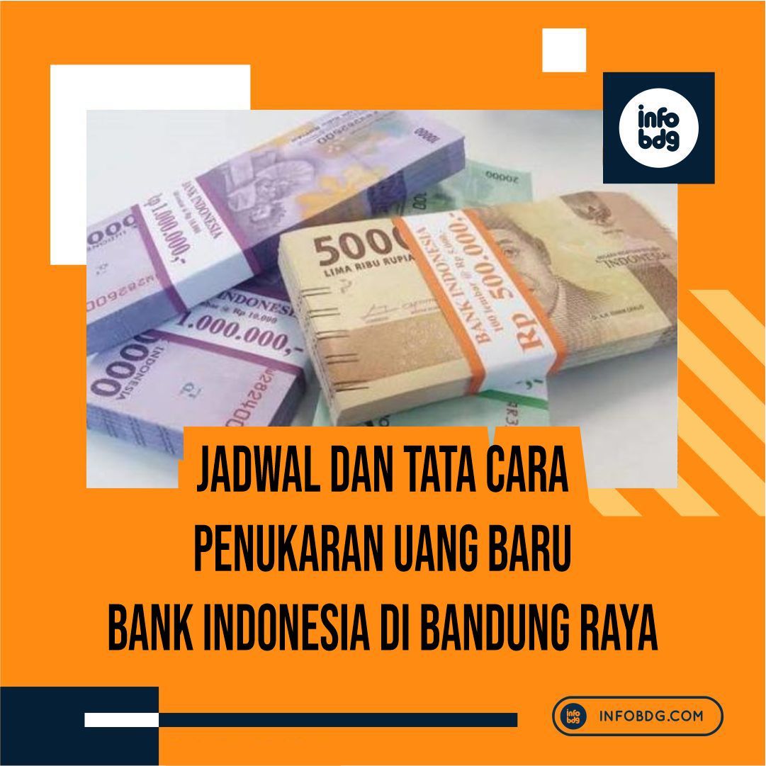 infobdg's tweet photo. Jadwal dan Tata Cara Penukaran Uang Baru Bank Indonesia di Bandung dan Sekitarnya https://t.co/tFn1ePwqz4 #infoBDG https://t.co/mwcB6AKn0h