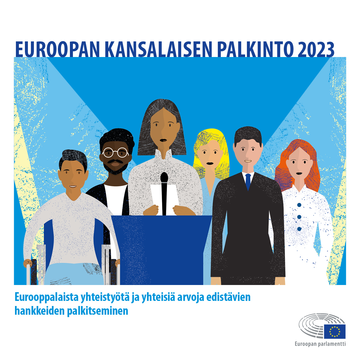 Kenelle kuuluu vuoden 2023 🇪🇺 KANSALAISEN PALKINTO?

🏆 #CitizenPrize tunnustuksen saa hanke, joka edistää  eurooppalaista yhteistyötä, keskinäistä ymmärtämystä sekä yhteisiä arvoja ja perusoikeuksia. 

👉Hae palkintoa tai nimeä ehdokas 31.3. mennessä. europarl.europa.eu/at-your-servic…