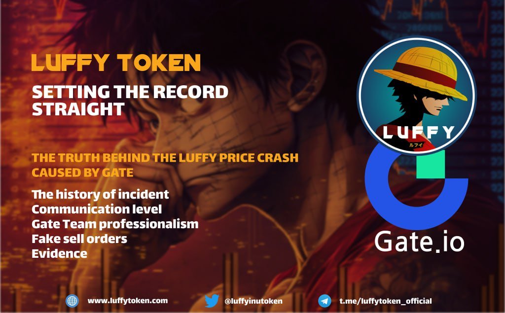 (1/25)

LUFFY PRICE CRASH CAUSED BY GATE

 Hey #Luffycrew,

In this thread, we'll be sharing what happened on @gate_io , including their distribution of wrong tokens, their lack of communication and transparency, and the seemingly fake sell 
walls.  $LUFFY