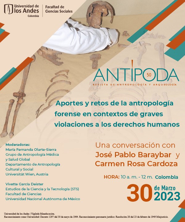 RevistasUAndes's tweet photo. Antípoda. Revista de Antropología y Arqueología, los invita a una conversación con José Pablo Baraybar y Carmen Rosa Cardoza #antropologiaforense #arqueologiaforense #EPAF #practicasforenses
#violaciónderechoshumanos #violenciaenmasa
👉Inscríbase: https://t.co/Fxfd5eaYPW https://t.co/00mELrRm1B