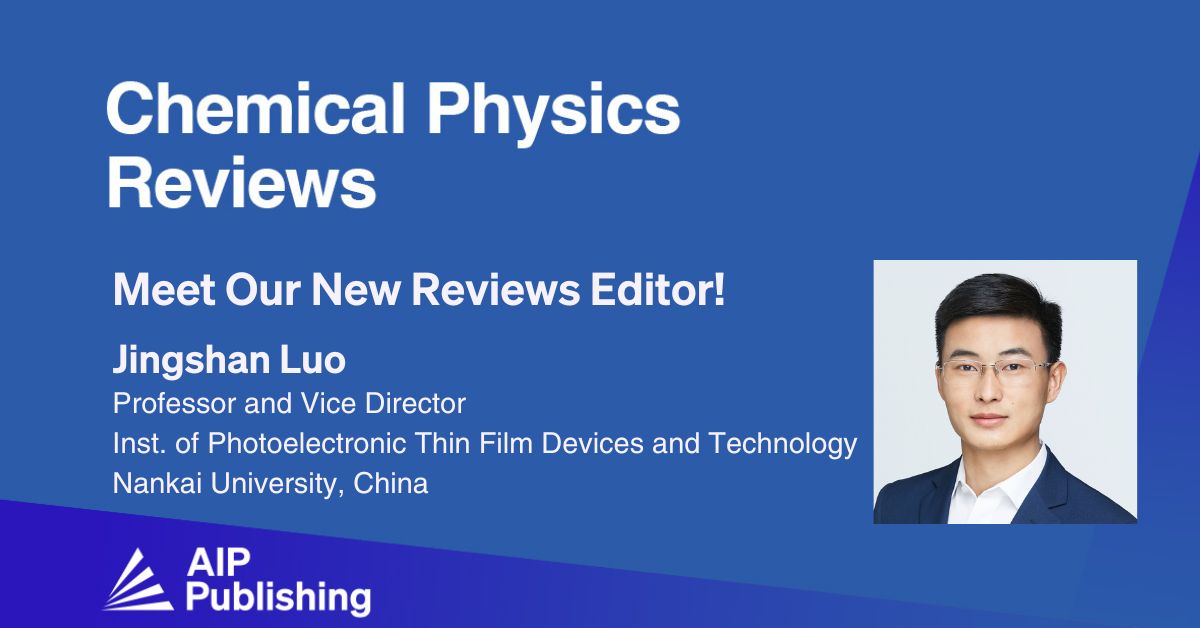 📢 Meet Our New Reviews Editor, Jingshan Luo! 

Learn more about Dr. Luo:  aippub.org/3ZnN0Gd 
<a href="/Luogroup/">Jingshan Luo</a>