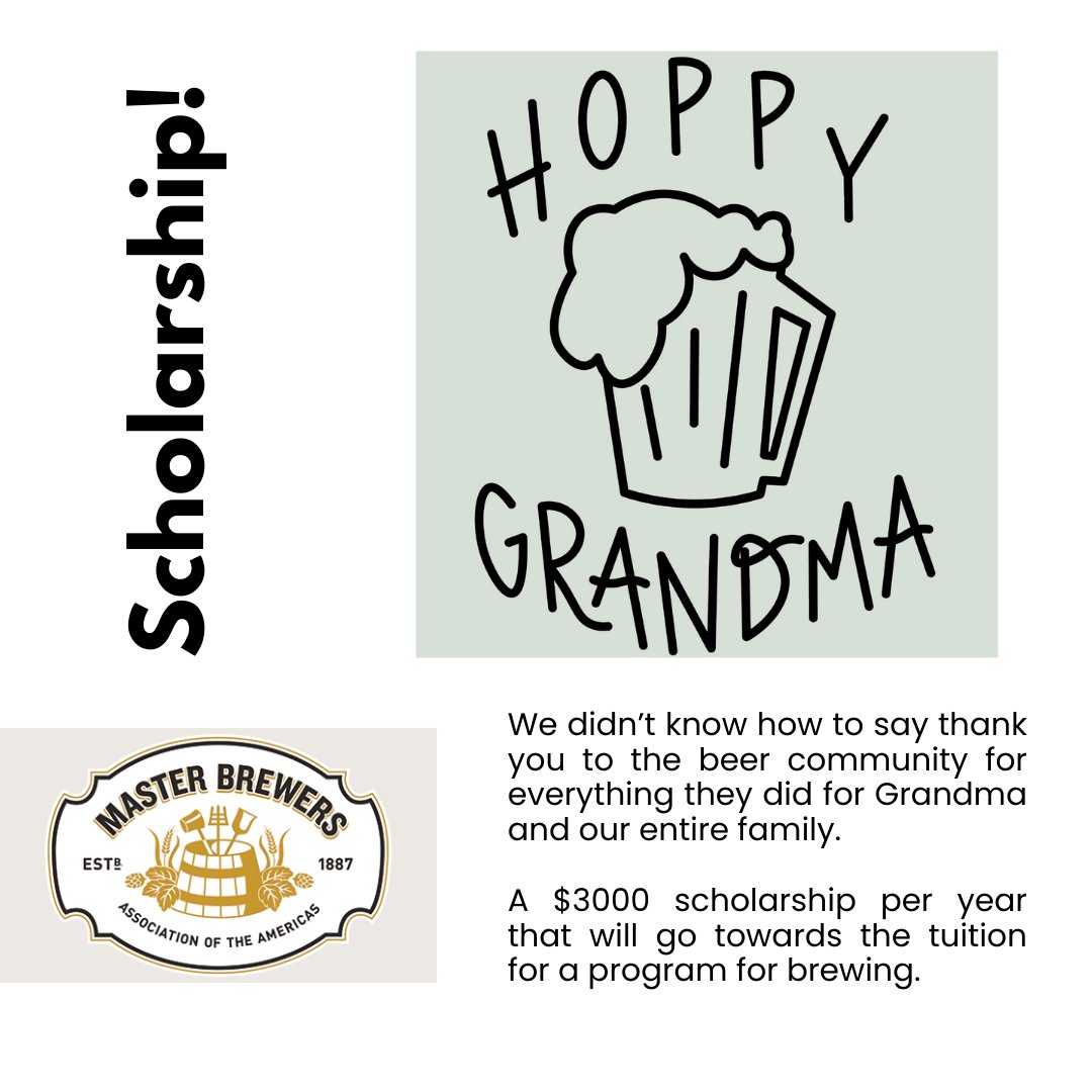UNIQUE SCHOLARSHIP!

This one is from special lover of the brewing community: Carmen Duran!

Grandma started going to breweries a few years ago, and she enjoyed seeing all of the people, trying new foods, and realizing that she loved ciders. 

She became everyone's Grandma.
