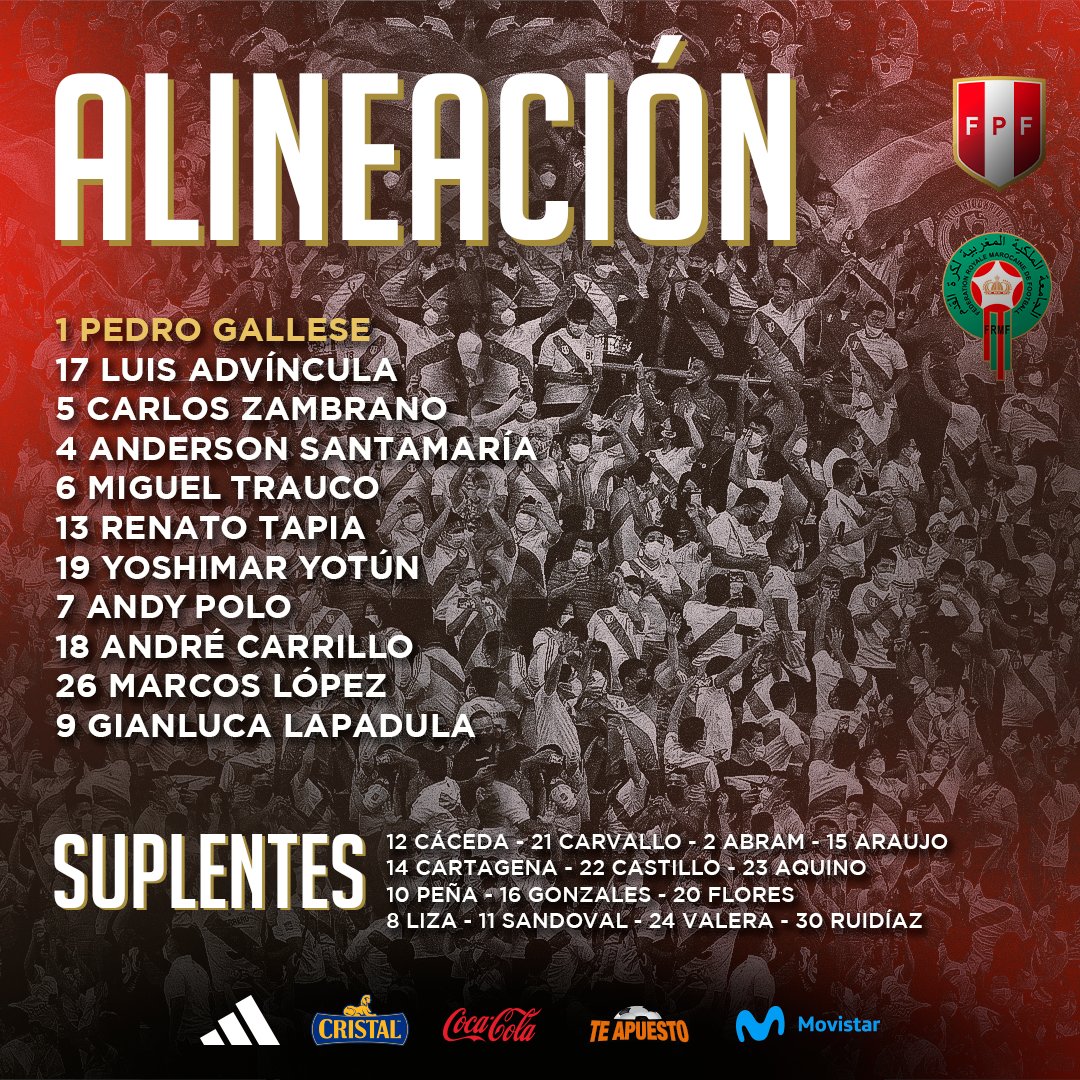 SeleccionPeru's tweet photo. 𝗫𝗜 𝗕𝗜𝗖𝗢𝗟𝗢𝗥 🇵🇪
Alineación oficial para nuestro encuentro amistoso ante @FRMFOFFICIEL 🇲🇦.
#LaBicolorNosUne
#ArribaPerú 💪🏻 https://t.co/WEGqXGU5Zx