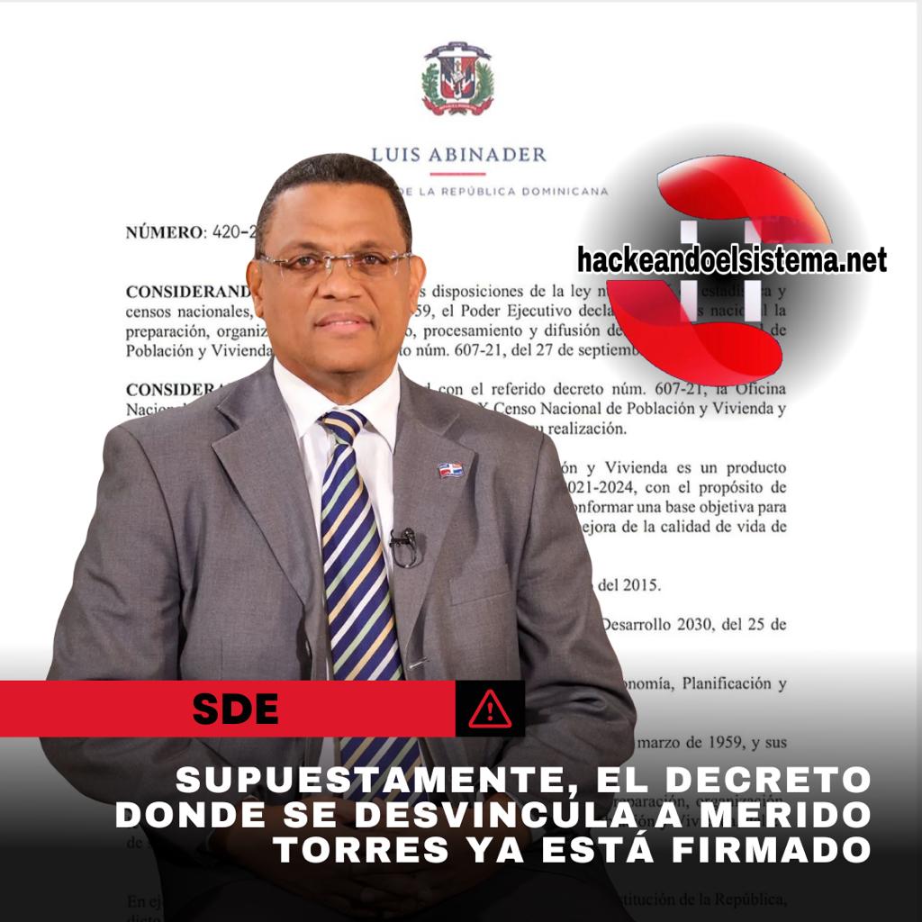 SenaSistema's tweet photo. Supuestamente, el decreto donde se desvincula a #MeridoTorres ya está firmado

#calamar 

https://t.co/FCU6yb5AQQ https://t.co/0UvJp1rxKf
