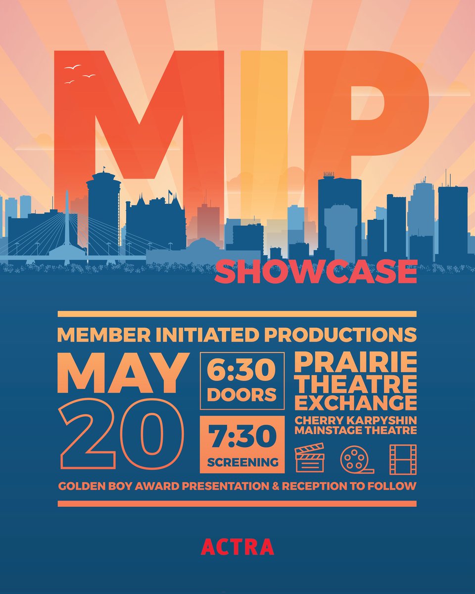 SAVE THE DATE:
2023 Actra MB MIP Showcase.
Saturday, May 20th. 730pm. #actramb