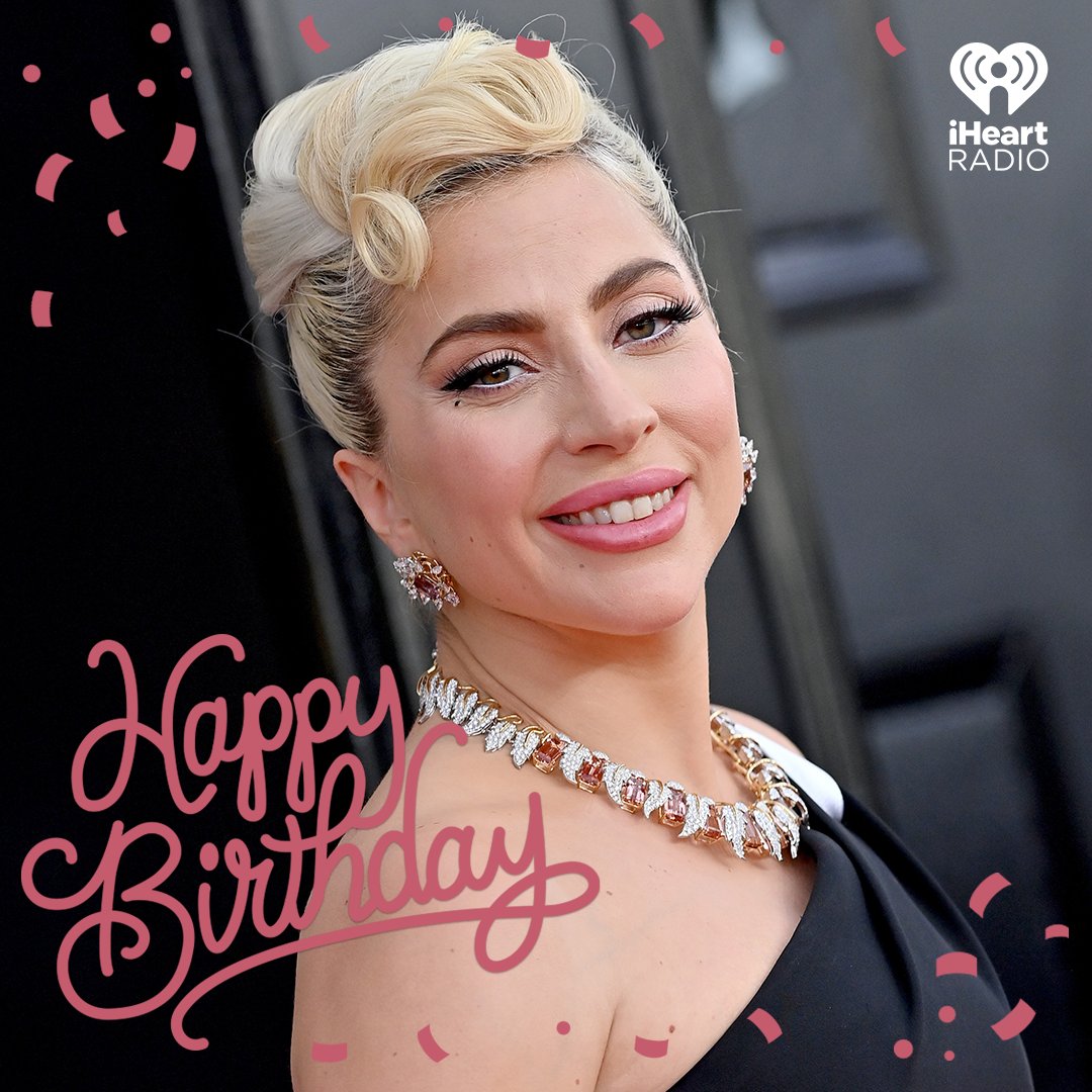 Happy Birthday to the ICON Lady Gaga!  