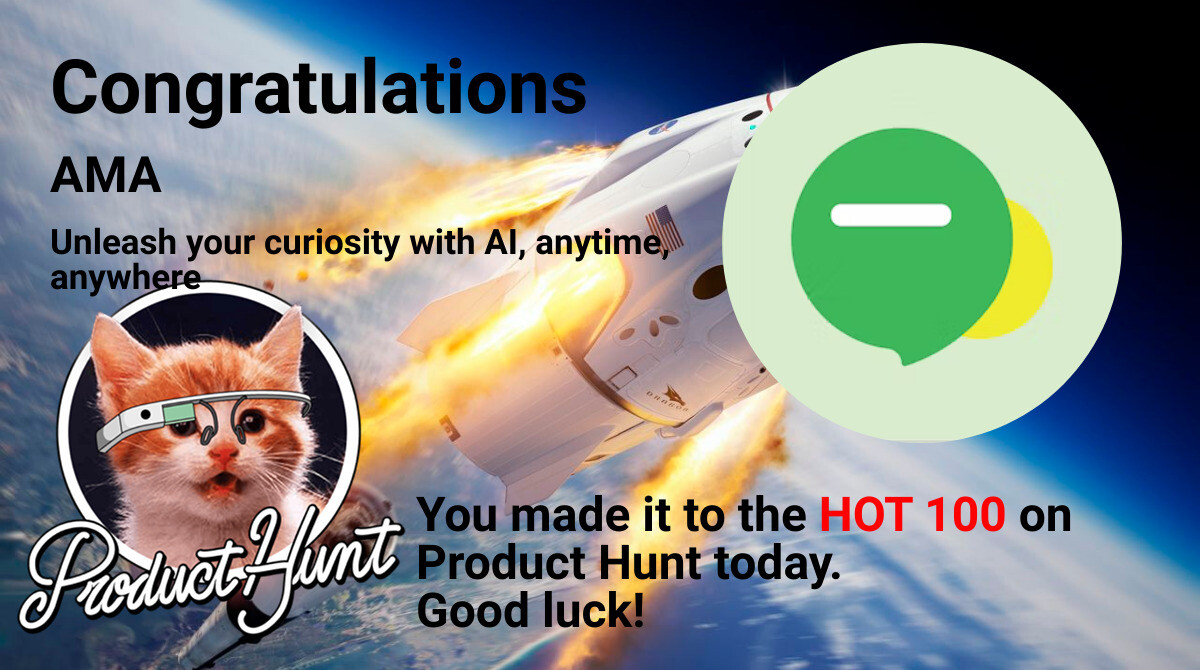 Congratulations to AMA and for making the Product Hunt Hot 100 list. Support them today at producthunt.com/posts/ama?utm_…

Don't forget to follow us golaunchclub for product launch