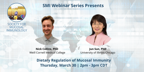 Society for Mucosal Immunology (@socmucimm) on Twitter photo SMI webinar this Thursday, March 30 at 2pm CDT. Don't miss, “Dietary Regulation of Mucosal Immunity,” presented by Drs. Collins & Sun. Register here: bit.ly/3XZnyGl SMI webinar this Thursday, March 30 at 2pm CDT. Don't miss, “Dietary Regulation of Mucosal Immunity,” presented by Drs. Collins & Sun. Register here: bit.ly/3XZnyGl