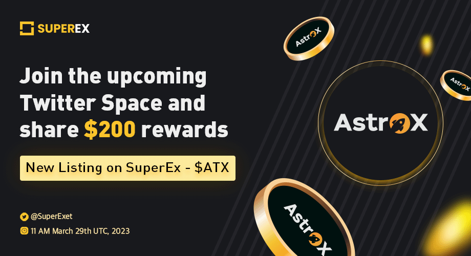 SuperExet's tweet photo. Join the #ATX listing #AMA on #SuperEx Twitter.

🎁 $200 Worth of $ATX Tokens to #giveaway to 20 people
⏰Time: 11:00 AM, March 29 (UTC)

✅Follow @SuperExet and @AstroXToken
✅RT &amp;  Like this Tweet
✅Tag 3 Friends
✅Set Reminder: https://t.co/HnyNFCKUFo https://t.co/opGSEp2aDh