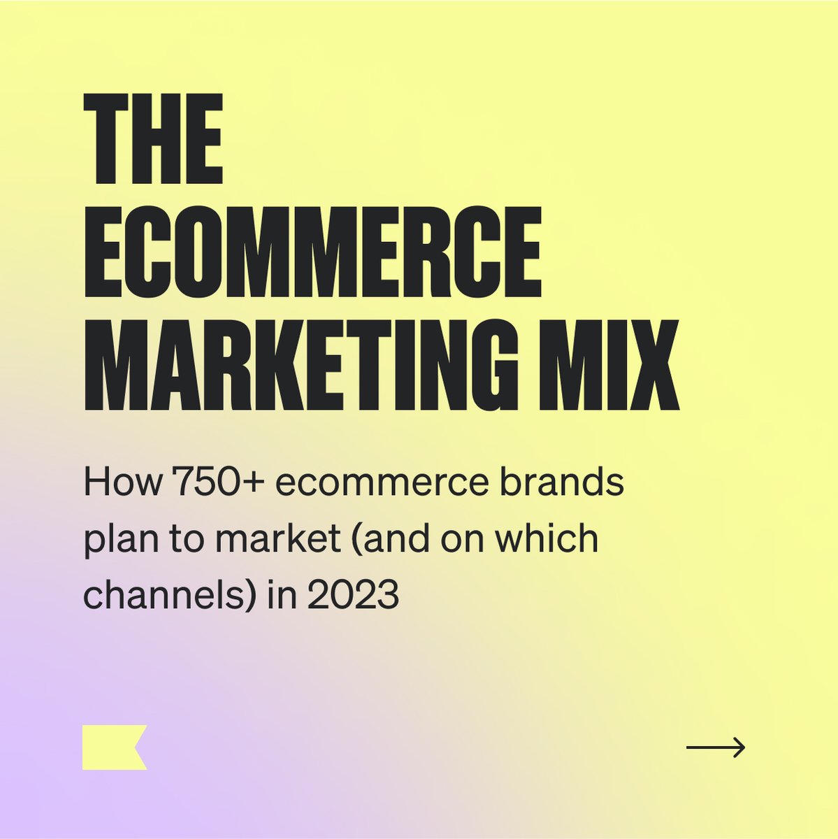 klaviyo's tweet image. Ecommerce has come a long way from the "email is dead" narrative.
That's why we set out to discover how ecommerce businesses of all sizes are putting together their marketing mix for 2023.