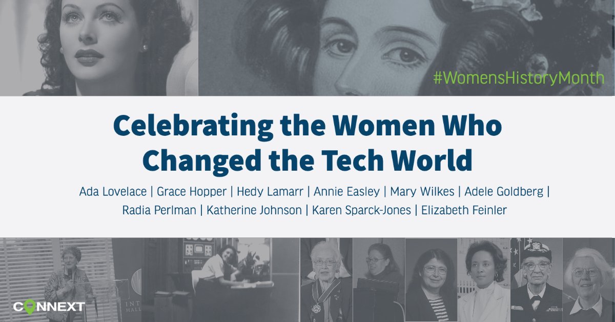 TeamConnext's tweet image. This #TechnologyTuesday we&apos;re celebrating ten women who changed the tech world.  They were the world’s first computer programmer, inventor of WiFi, mother of the Internet, NASA Scientists and Mathematicians, and pioneers in information science. #womenshistorymonth #teamconnext