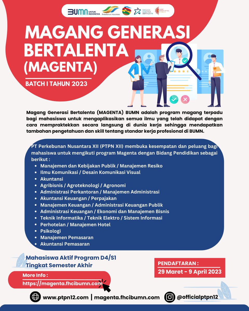ptpni_regional5's tweet image. ✨[MAGENTA PTPN XII SUDAH DIBUKA]✨

Halo, #KawanRolas yang kepo sama cara kerja salah satu perusahaan BUMN di bidang perkebunan Indonesia  yuk ikutan MAGENTA BUMN Batch I 2023.

#MAGENTA
#FHCI
#BUMN
#Magang
#Mahasiswa
#MagangMahasiswa
#PTPNXII