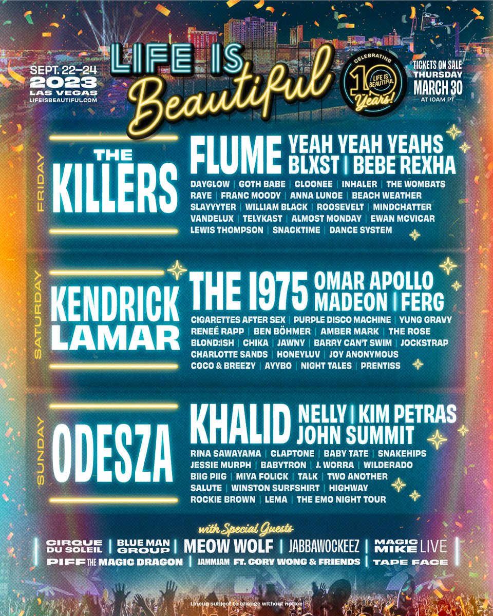 FINALLY. The Life is Beautiful 2023 lineup is here! 🤩 We can't wait to party with you 🕺 🎟️ Tickets on sale THURSDAY, March 30 at 10am PT Sign up for early ticket access!: lfe.is/tkcZ