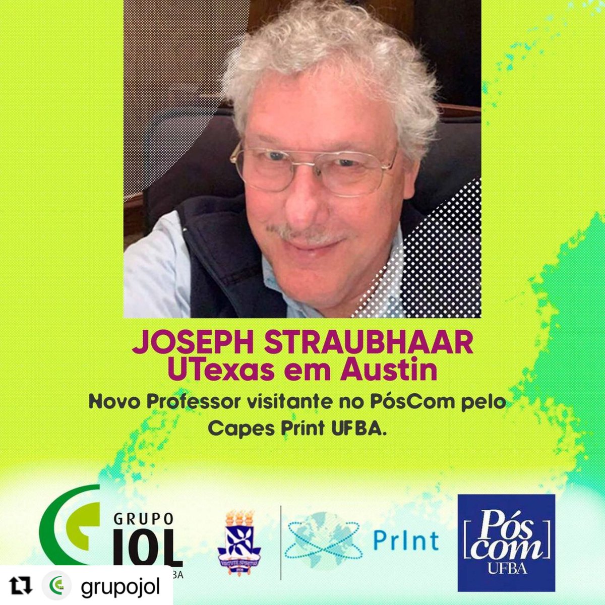 suzanabarbosa's tweet photo. 📢 Anunciamos a chegada do Prof. Joseph Straubhaar da Universidade do Texas, Austin, como visitante no Programa de Pós-Graduação em Comunicação e Cultura Contemporâneas (PósCom). Straubhaar foi contemplado em edital do programa de internacionalização Capes Print UFBA. https://t.co/x3JYj8ma6B