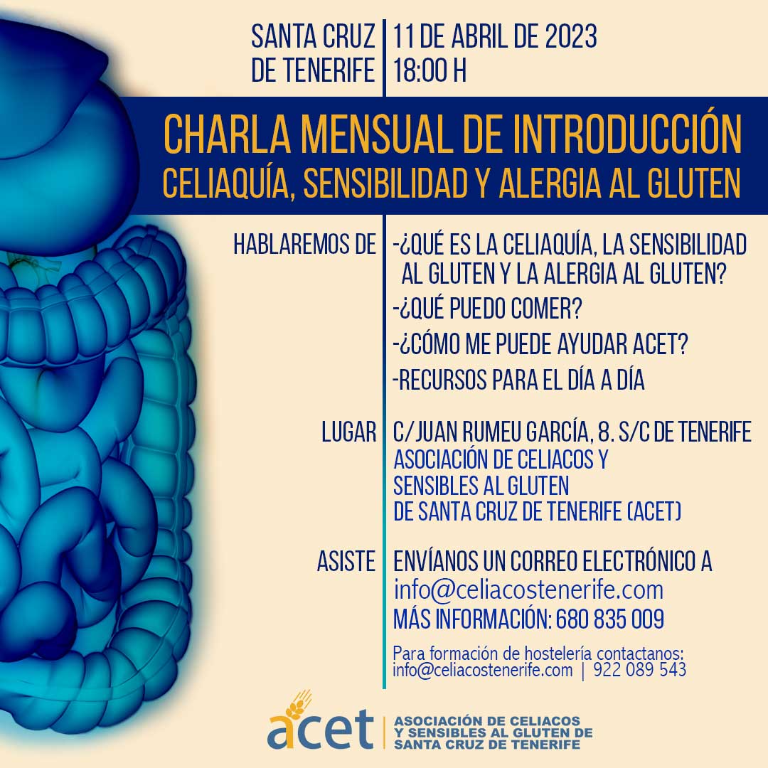 Charla Mensual de Introducción a la Celiaquía, Sensibilidad y Alergia al Gluten 
Fecha: 11 de abril Hora: 18:00h
Lugar: C/ Juan Rumeu García, 8. S/C de Tenerife.
Inscríbete enviando un email a info@celaicostenerife.com o rellenando el formulario:
celiacostenerife.com/charlas-celiaq…