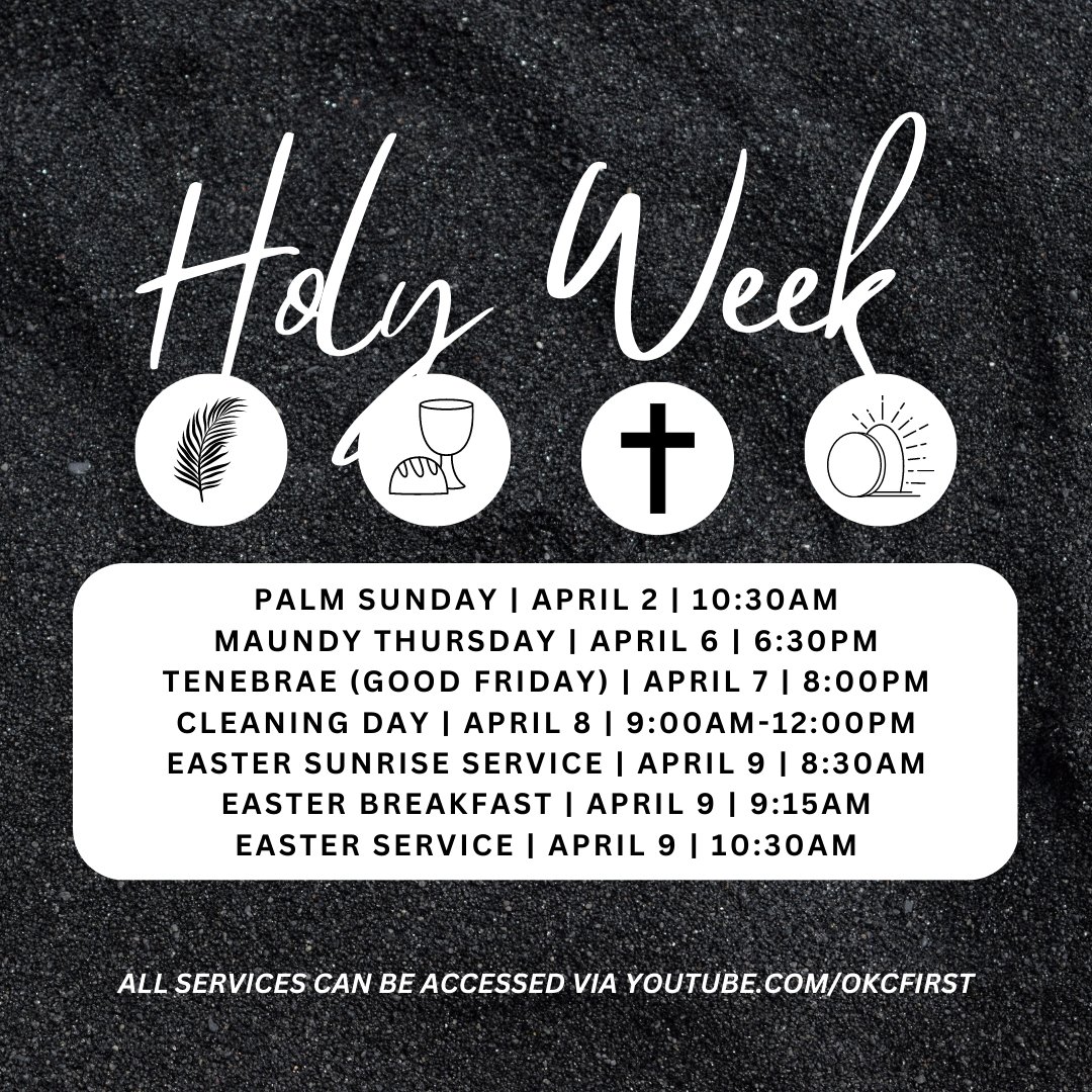 Join us for Holy Week beginning Sunday, April 2 as we reflect and prepare for the celebration of the Resurrection on Easter Sunday! View our full Holy Week schedule below:

All services can be accessed via our YouTube channel at youtube.com/okcfirst