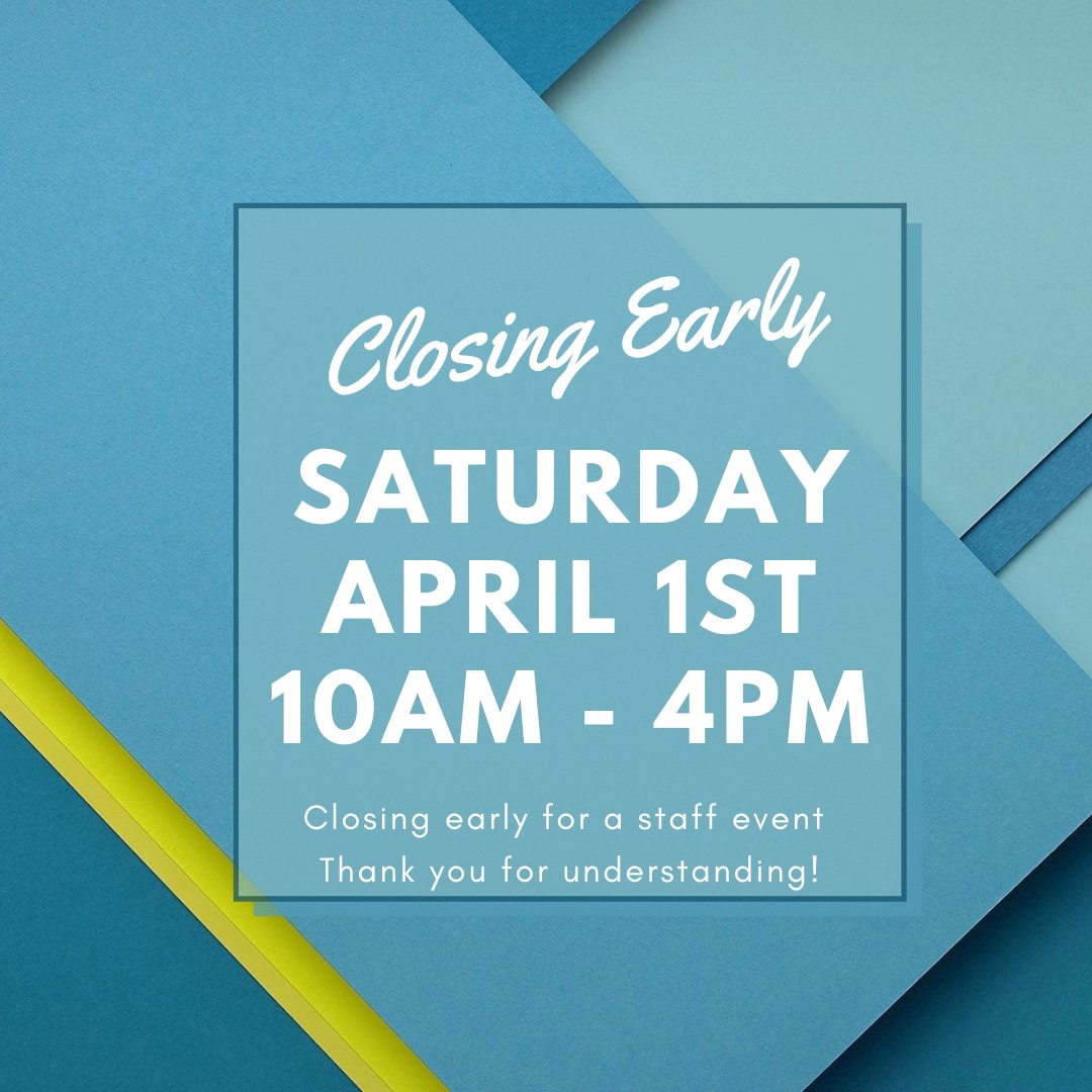 Heads Up! The store will be closing early on Saturday, April 1st for a staff event.

Our hours that day will be 10 am - 4 pm. We appreciate your understanding!