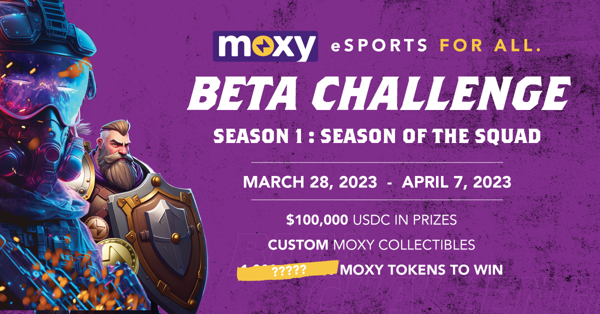 Hey Moxyans,

There's only one hour left before Season 1 of the #MoxyBeta Challenge opens!

Please refer to the video guide at the bottom of the moxy.io/beta page to ensure you're ready when the challenge opens.

Good luck, and let the games begin!