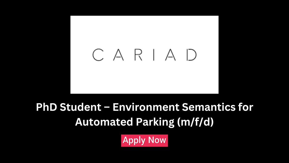 PhD Student – Environment Semantics for Automated Parking (m/f/d)
at CARIAD
Check the details here: lnkd.in/gcyUBTXV

#phd #phdstudent #environment #automatedparking #parking #ai #machinelearning #cariad #intership #internshipopportunity