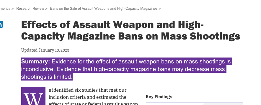 Assault weapon bans proponents always seem to ignore that Columbine literally happened while one was in place. There is no credible evidence that it would have any impact on mass shootings
