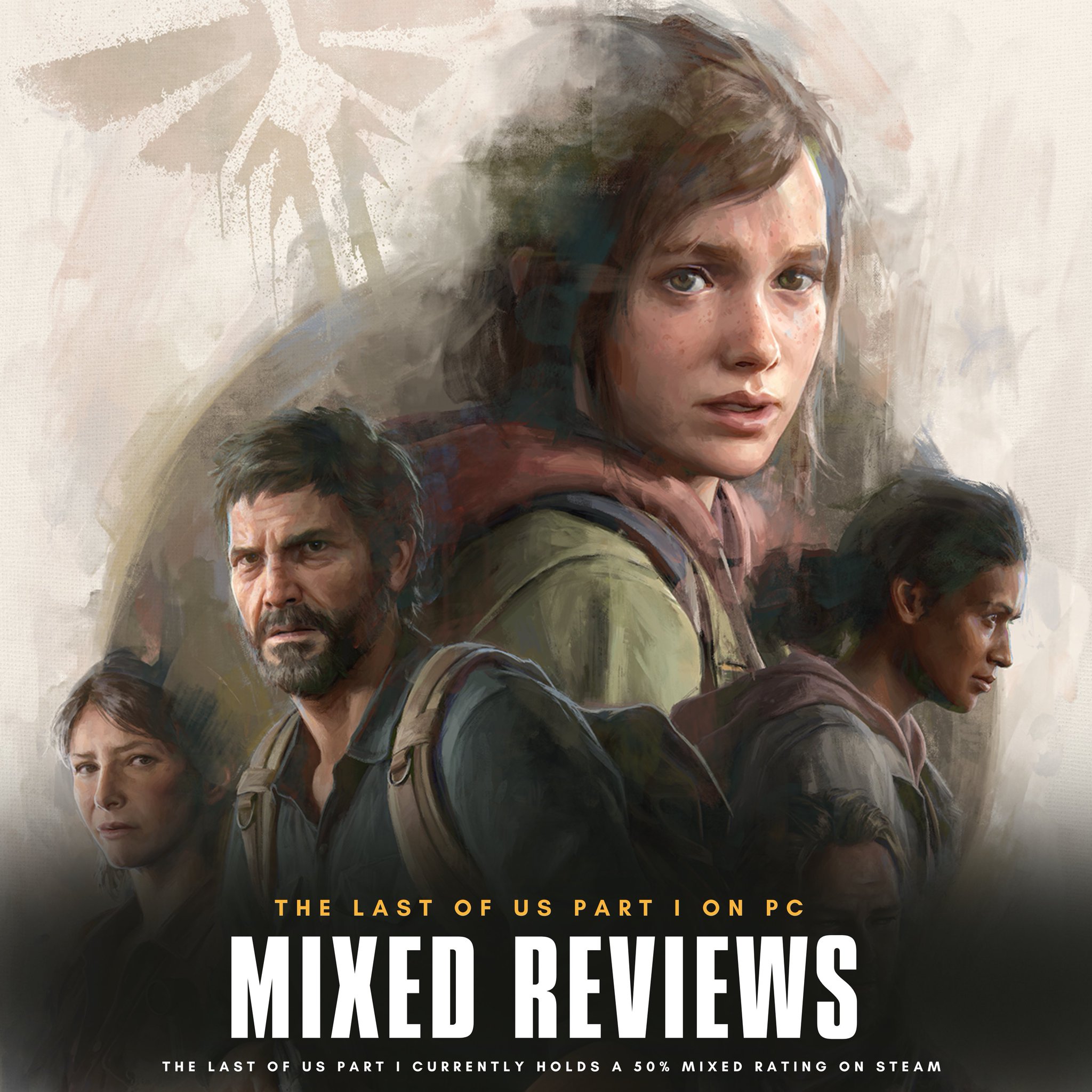 Naughty Dog Central on X: The Last of Us Part I is off to a rocky start on  PC. With the game now sitting at 50% mixed rating on Steam. How are