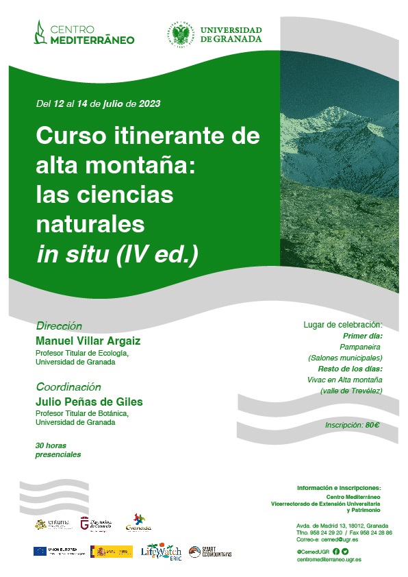 📢 Curso itinerante de alta montaña: las ciencias naturales "in situ" (IV ed.)
📍 #SierraNevada
📅 12 al 14 de julio de 2023
➡️ Más información e inscripciones👇
cemed.ugr.es/curso/23sn02/