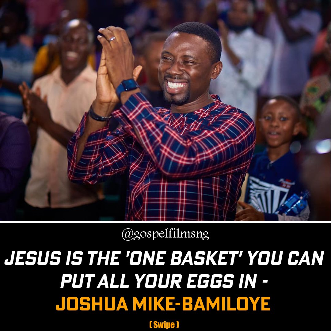 gospelfilmsng's tweet photo. Jesus is the 'one basket' you can put all your eggs in - Joshua Mike-Bamiloye
#gopselfilmsng #jaymikee https://t.co/lhsDcdEFUA