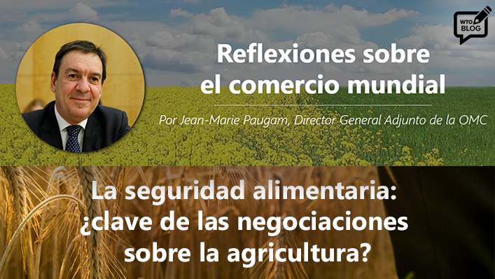OMC en español (@omc_es) on Twitter photo Reflexiones sobre el comercio mundial, por Jean-Marie Paugam, Director General Adjunto: La seguridad alimentaria: ¿clave de las negociaciones sobre la agricultura? #WTOAg <a href="/Paugam_Commerce/">Jean-Marie Paugam</a> dlvr.it/Slcy4Y Reflexiones sobre el comercio mundial, por Jean-Marie Paugam, Director General Adjunto: La seguridad alimentaria: ¿clave de las negociaciones sobre la agricultura? #WTOAg <a href="/Paugam_Commerce/">Jean-Marie Paugam</a> dlvr.it/Slcy4Y