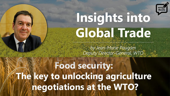 WTO (@wto) on Twitter photo Insights into Global Trade, by Jean-Marie Paugam, Deputy Director-General: La sécurité alimentaire : clé des négociations agricoles de l’OMC? #WTOAg <a href="/Paugam_Commerce/">Jean-Marie Paugam</a> dlvr.it/Slcy7p Insights into Global Trade, by Jean-Marie Paugam, Deputy Director-General: La sécurité alimentaire : clé des négociations agricoles de l’OMC? #WTOAg <a href="/Paugam_Commerce/">Jean-Marie Paugam</a> dlvr.it/Slcy7p