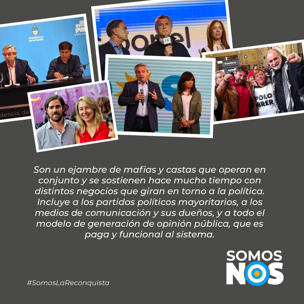 El sistema político que hace 40 años viene destruyendo a la Argentina hoy pretende convencernos de que va a solucionar los problemas de la Argentina, pero ellos son el problema. #SomosNOS #SomosLaReconquista