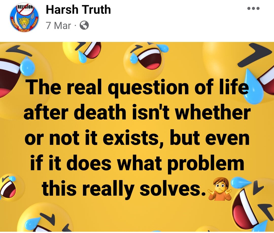 The Skeptic On Twitter Does It Matter IF There Is Really Life After