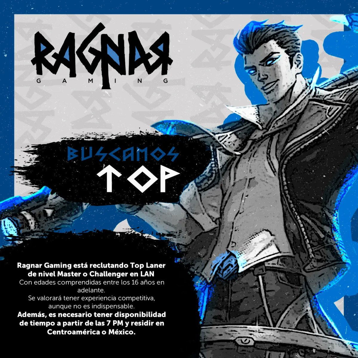 RagnarGamingT's tweet photo. La organización Ragnar Gaming esta en búsqueda de TOP y JG para escuadra MAIN de League of Legends. https://t.co/SMIvI4jLko