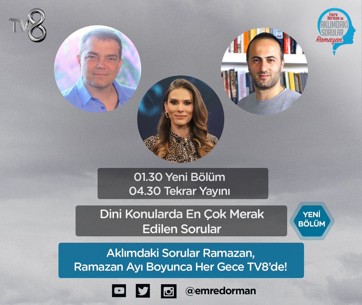 Aklımdaki Sorular Ramazan programımızın bu geceki yeni bölümünde Dini Konularda En Çok Merak Edilen Sorular üzerine konuşacağız. 01:30’da ve tekrarı ile 04:30’da TV8’de.