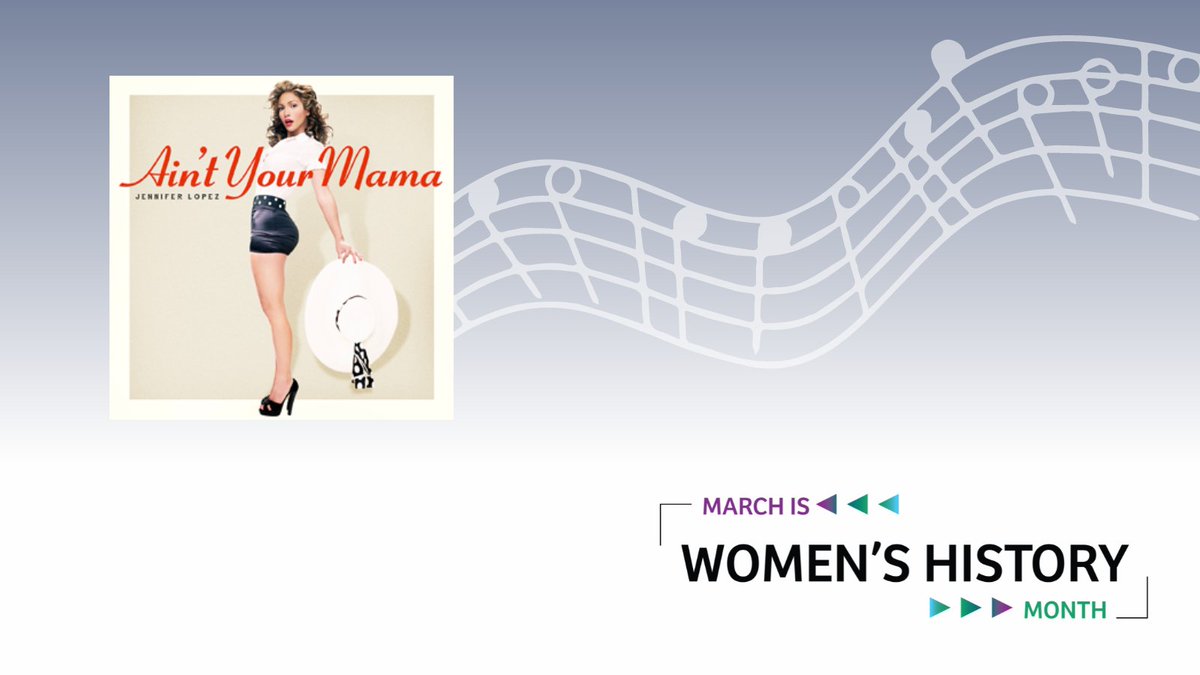 WomeninSP's tweet photo. We are getting close to having a complete playlist, adding another hit to our empowering Women's History Month playlist with: 

Jennifer Lopez. "Ain't Your Mama." Epic Records, 2016. https://t.co/UeFcpfDHmi